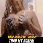 brazzers porn ad Your boobs are bigger than my boner!