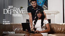Jay Smooth & Nicole Kitt in Why Deprive Yourself - Pure Taboo scene