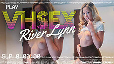 River Lynn in Lucid Flix 'VHSEX Episode 3: River Lynn' video
